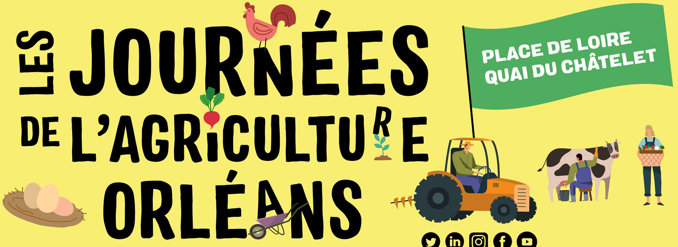 3e édition des Journées de l'Agriculture d'Orléans
