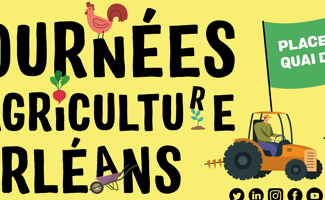 3e édition des Journées de l'Agriculture d'Orléans