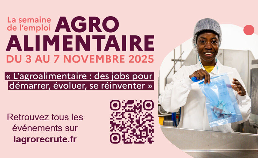 La Semaine nationale de l’emploi agroalimentaire : une filière qui recrute