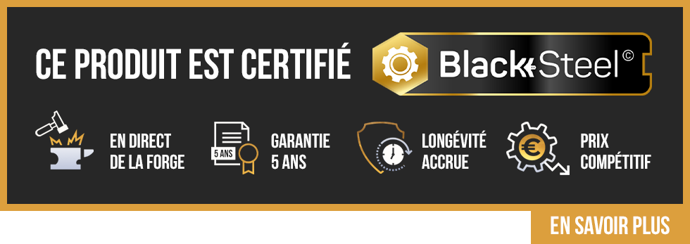 Ce produit est certifié BlackSteel